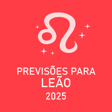 Previsão Astrológica para Leão em 2025 Previsão Astrológica para o signo Leão em 2025